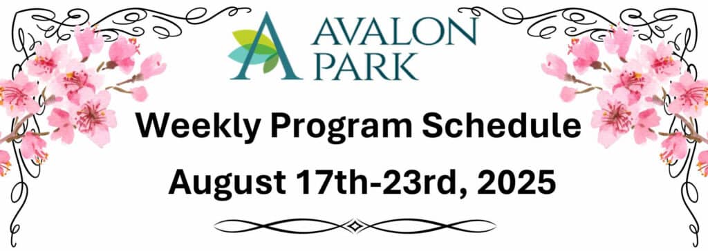 Senior Living Cottleville, MO - Avalon Park’s Upcoming Events Aug 17th - Aug 23rd